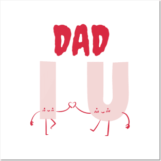 Dad I love you Posters and Art